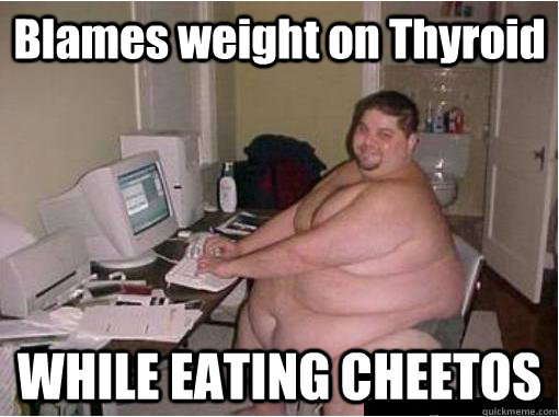 Blames weight on Thyroid WHILE EATING CHEETOS - Blames weight on Thyroid WHILE EATING CHEETOS  Fat Guy Fred