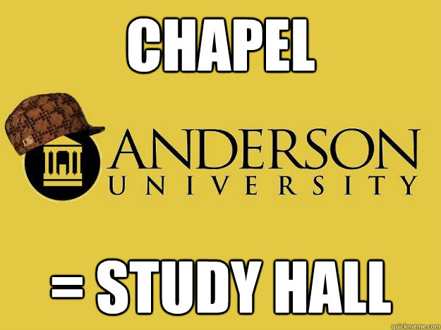 Chapel = study hall  