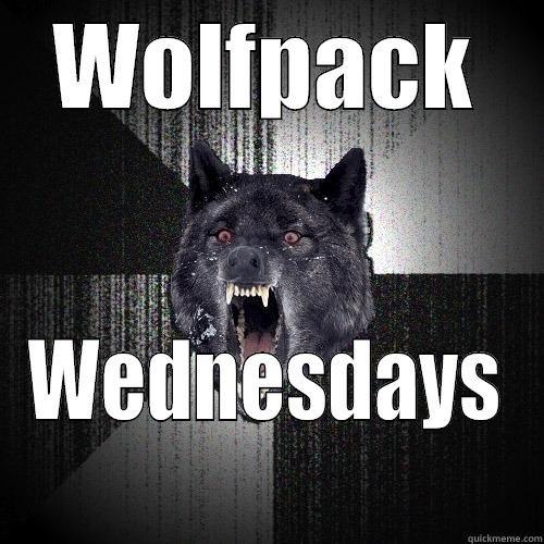 WOLFPACK WEDNESDAYS Insanity Wolf