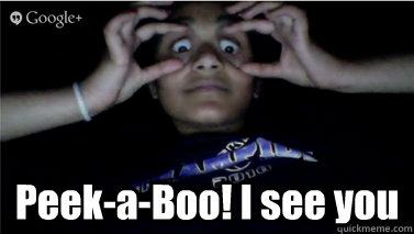  Peek-a-Boo! I see you  Peek-a-Boo Sanjay