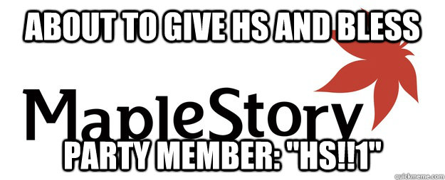 about to give hs and bless party member: 