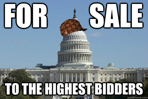 For        sale to the highest bidders  Scumbag Government