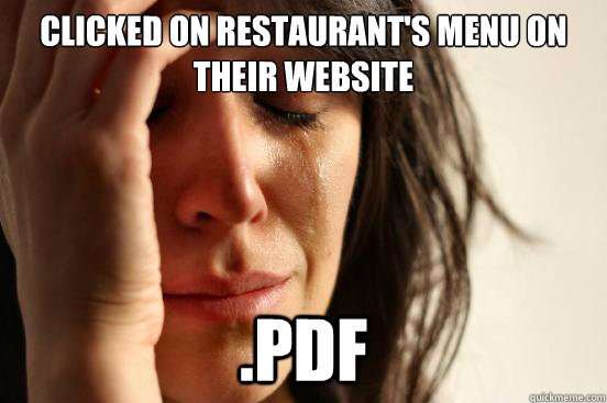 Clicked on Restaurant's menu on their website .pdf  First World Problems