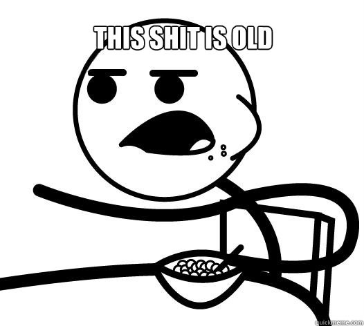 This shit is old   Cereal guy child star prediction