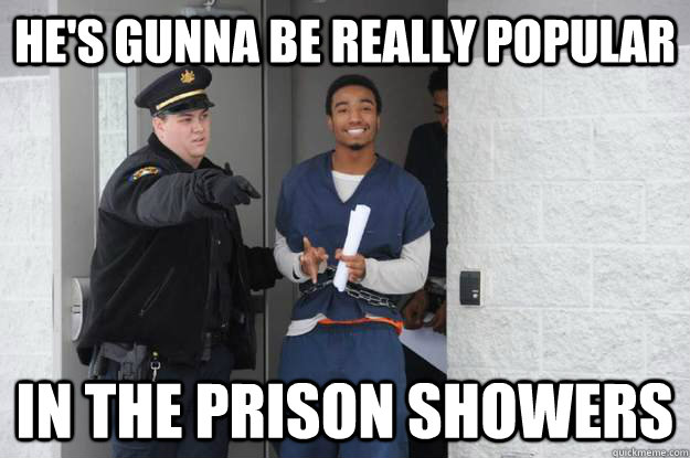 He's gunna be really popular in the prison showers - He's gunna be really popular in the prison showers  Ridiculously Photogenic Prisoner