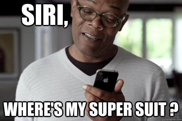 SIRI, WHERE'S MY SUPER SUIT ? - SIRI, WHERE'S MY SUPER SUIT ?  Sam & Siri