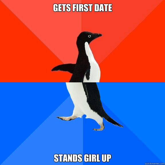 Gets First Date Stands Girl Up  Socially Awesome Awkward Penguin