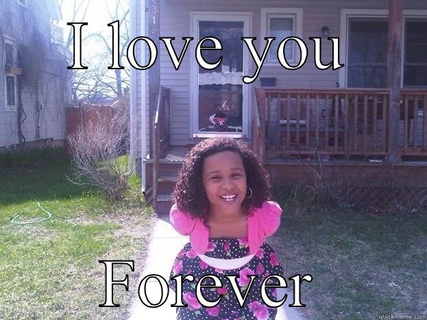 I LOVE YOU FOREVER Misc
