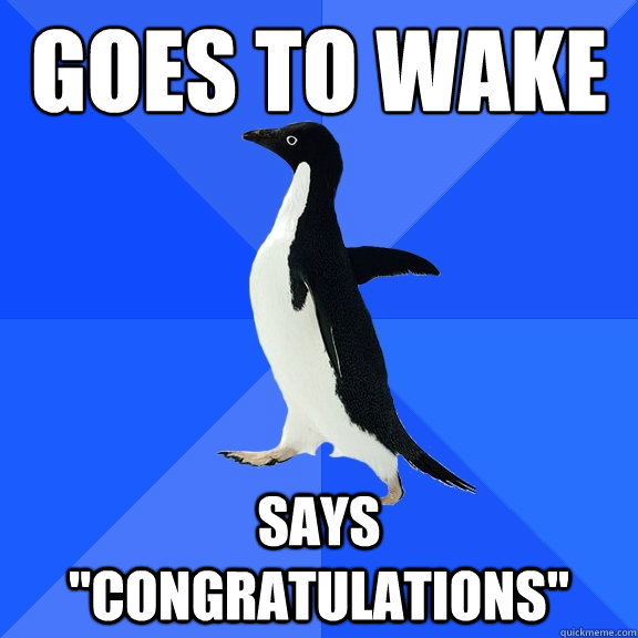 goes to wake says 
