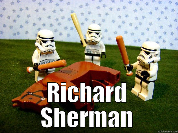 Sports media be like -  RICHARD SHERMAN Dead Horse