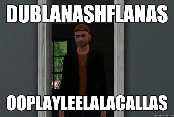 Dublanashflanas Ooplayleelalacallas  