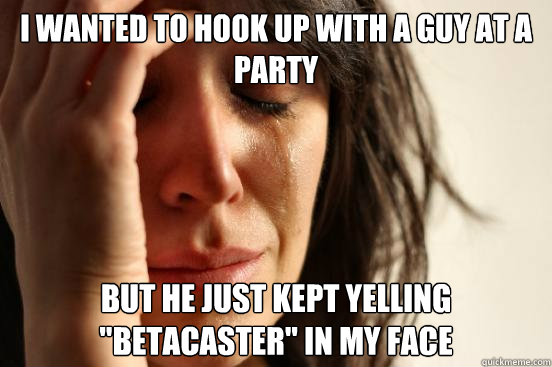 I wanted to hook up with a guy at a party but he just kept yelling 