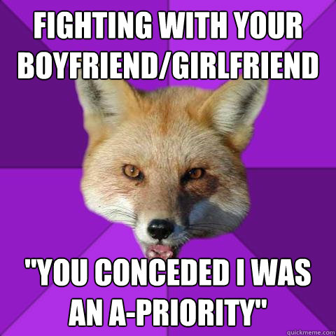 fighting with your boyfriend/girlfriend 