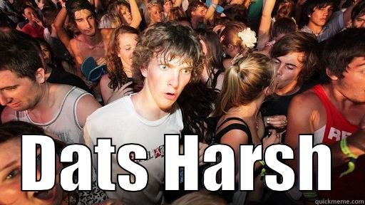  DATS HARSH Sudden Clarity Clarence