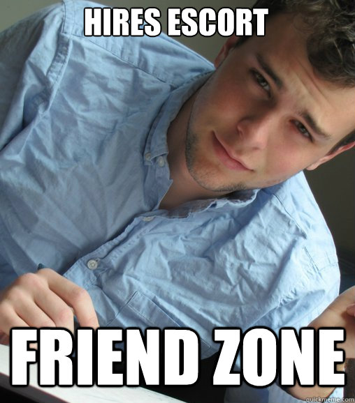 Hires Escort Friend Zone  