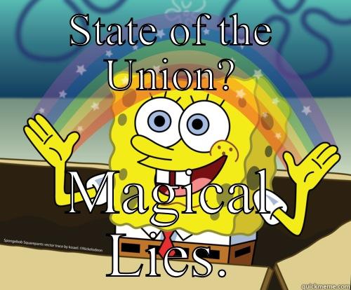 STATE OF THE UNION? MAGICAL LIES. Spongebob rainbow