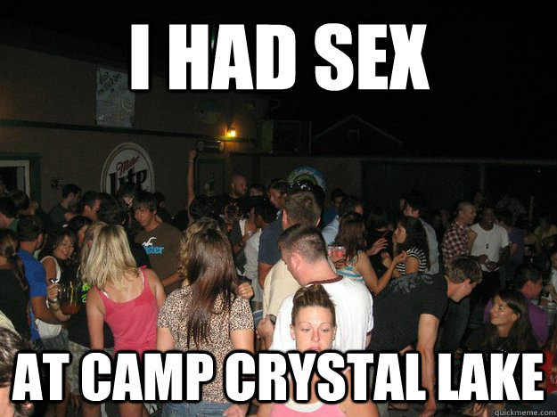 i had sex at camp crystal lake  