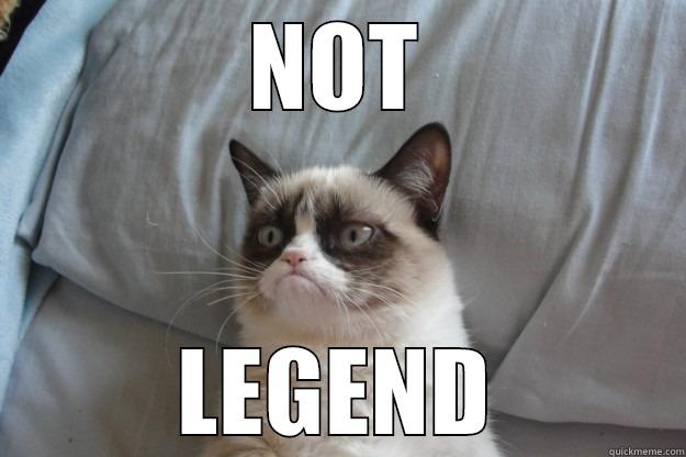 NOT LEGEND Grumpy Cat