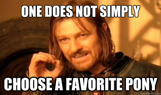 One Does Not Simply choose a favorite pony  Boromir