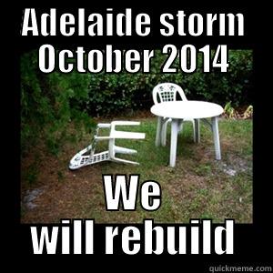 ADELAIDE STORM OCTOBER 2014 WE WILL REBUILD Misc