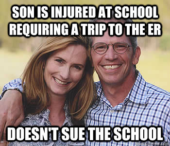 Son is injured at school requiring a trip to the er doesn't sue the school - Son is injured at school requiring a trip to the er doesn't sue the school  Good guy parents