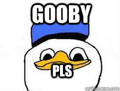 Gooby  Pls - Gooby  Pls  Creepy Dolan