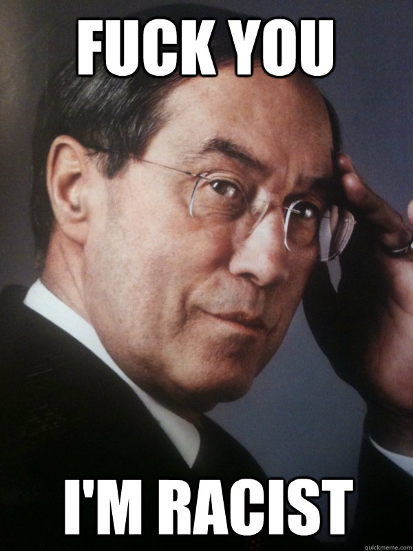 FUCK YOU I'M RACIST  FNUMP