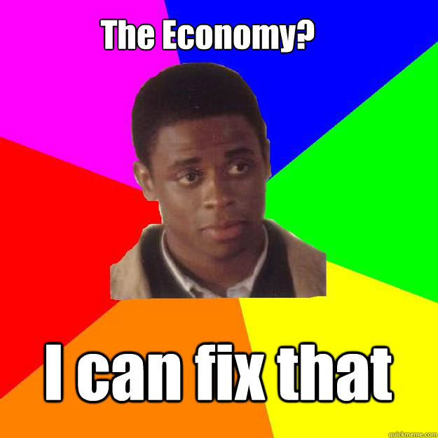 The Economy? I can fix that  Sam the Onion Man