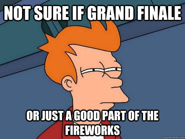 not sure if grand finale Or just a good part of the fireworks  Futurama Fry