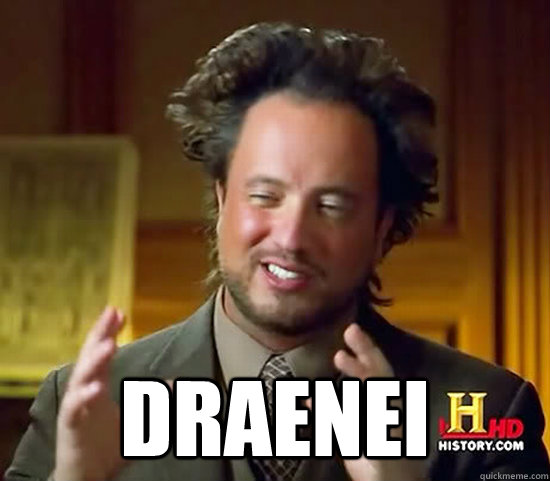  Draenei  Ancient Aliens