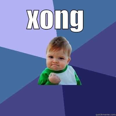XONG  Success Kid