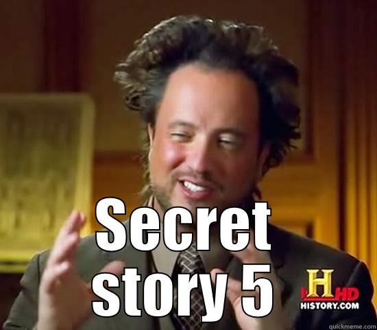  SECRET STORY 5 Ancient Aliens