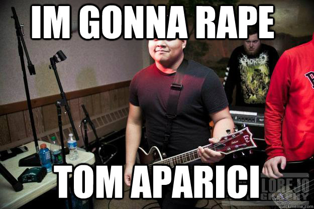 Im Gonna Rape Tom Aparici  Anti-Theist Rich