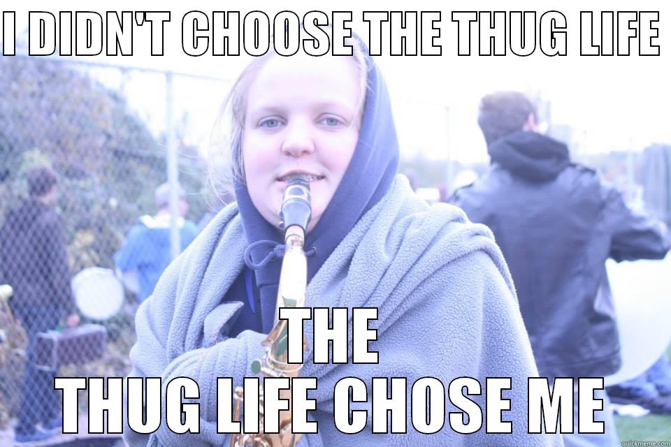 I DIDN'T CHOOSE THE THUG LIFE  THE THUG LIFE CHOSE ME Misc