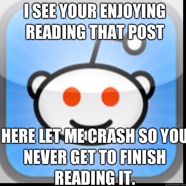 I see your enjoying reading that post Here let me crash so you never get to finish reading it.   
