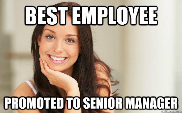 Best employee promoted to senior manager  Good Girl Gina