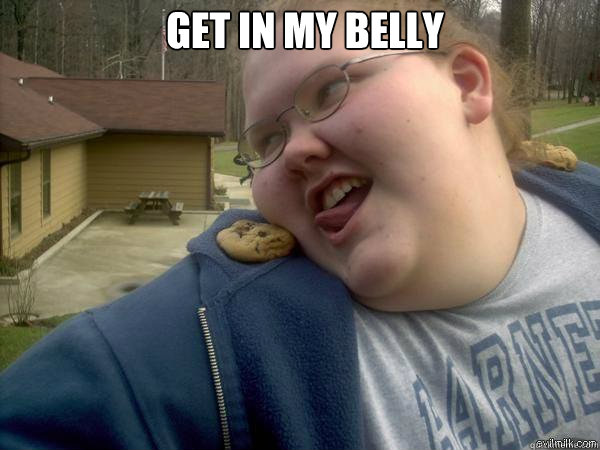 Get in my belly - Get in my belly  Fat Kid
