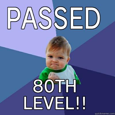 PASSED 80TH LEVEL!! Success Kid