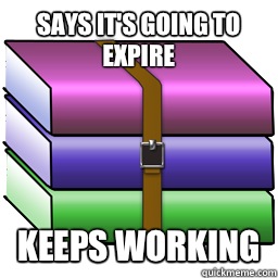 Says it's going to expire Keeps Working  Good Guy Winrar