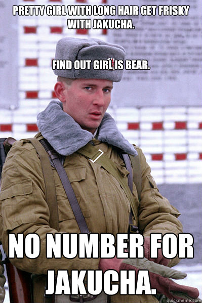 Pretty girl with long hair get frisky with Jakucha.


Find out girl is bear. No number for Jakucha.  Jakucha