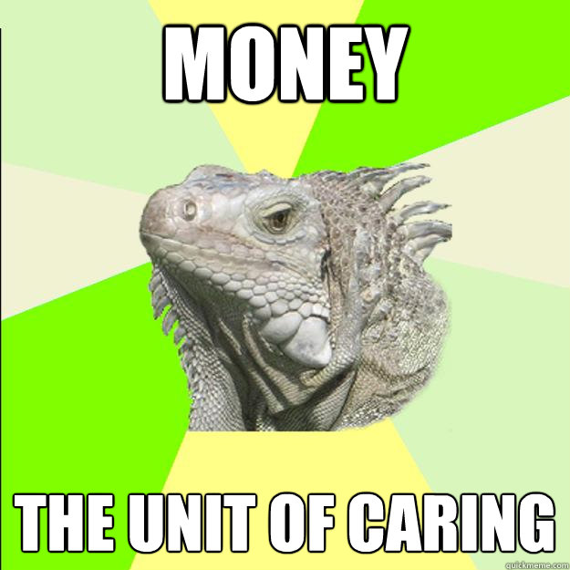 money the unit of caring  Rationalist Lizard