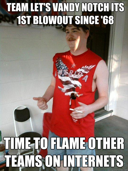 Team let's Vandy notch its 1st blowout since '68 Time to flame other teams on internets  Redneck Randal