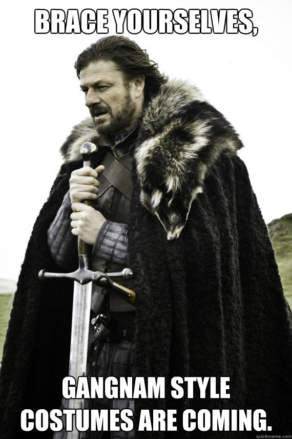 Brace yourselves, gangnam style costumes are coming.  Brace yourself
