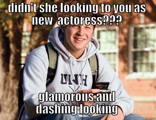 DIDN'T SHE LOOKING TO YOU AS NEW  ACTORESS??? GLAMOROUS,AND DASHING LOOKING College Freshman