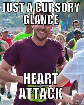JUST A CURSORY GLANCE HEART ATTACK Ridiculously photogenic guy