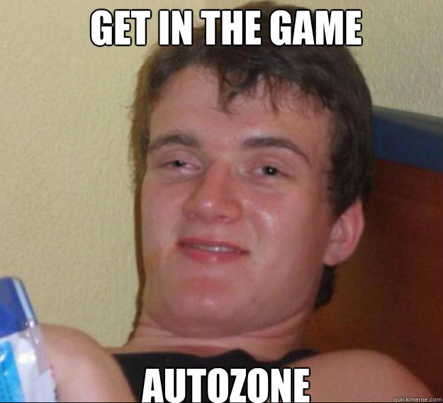 Get in the Game Autozone - Get in the Game Autozone  ten guy