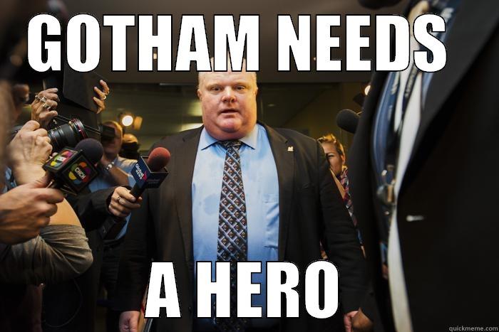 GOTHAM NEEDS  A HERO Misc