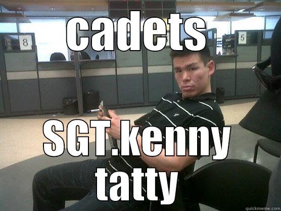 CADETS SGT.KENNY TATTY Misc