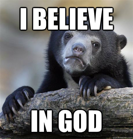 I believe in God  Confession Bear