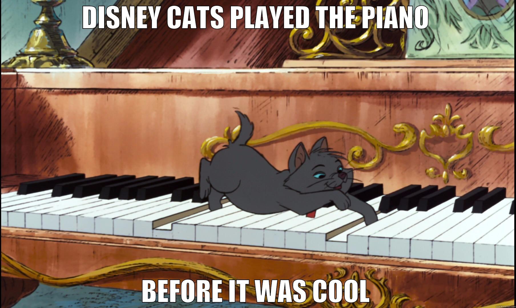 Disney Cats Playing Piano - DISNEY CATS PLAYED THE PIANO BEFORE IT WAS COOL Misc